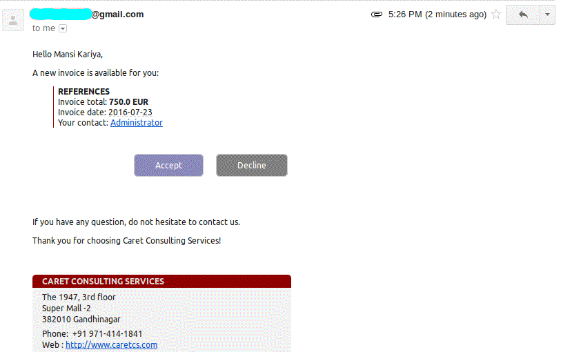 Concerned followers will get notified in invoice chatter when mail is sent. Customers will get mail of showing invoice amount along with Accept and Reject Buttons in mail template and invoice pdf attached.