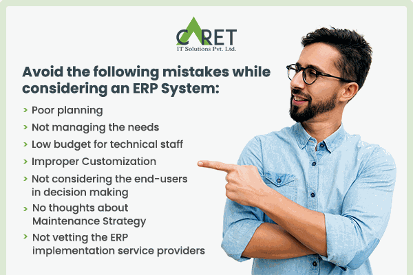 Poor planning: It cannot be overstated how much an organization needs to plan before even thinking about implementing an ERP. Every department of an organization will be brought on board from sales to operations to HR. Many organizations do not invest time in planning and implementing a generic ERP. This leads to confusion and delays in the projects and it costs a huge number of man-hours. It is a very basic problem and can be solved with little foresight and proper planning. An organization needs to prioritize their departments and the methods by which the implementation will be done. It needs to have a timeline of the whole process and a clear end date in mind. Having an internal evaluation team can help share the load of the process. After implementation, if there is an audit of all the processes, an organization will have a clear idea of where it is with the ERP.