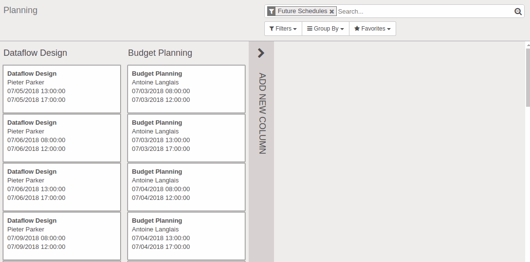 Planning A Kanban view that displays all future schedules